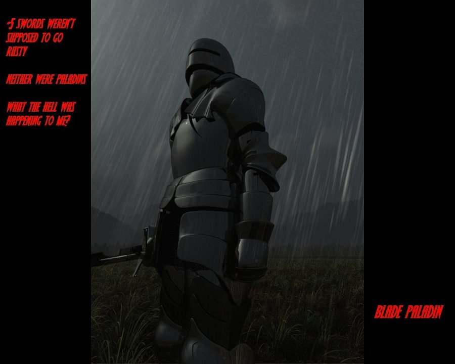 Blade Paladin - The Player's Cut.jpg - After Allan ran about four posts-worth of rain falling on Geriant, I couldn't resist this. The wet look on the metal was a complete accident I confess, but the rain took ages to set up and fourteen hours to render.